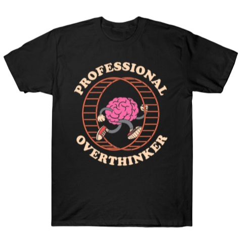 Camiseta Professional Overthinker  Adulto/Infantil Lançamento Unissex Em Algodao