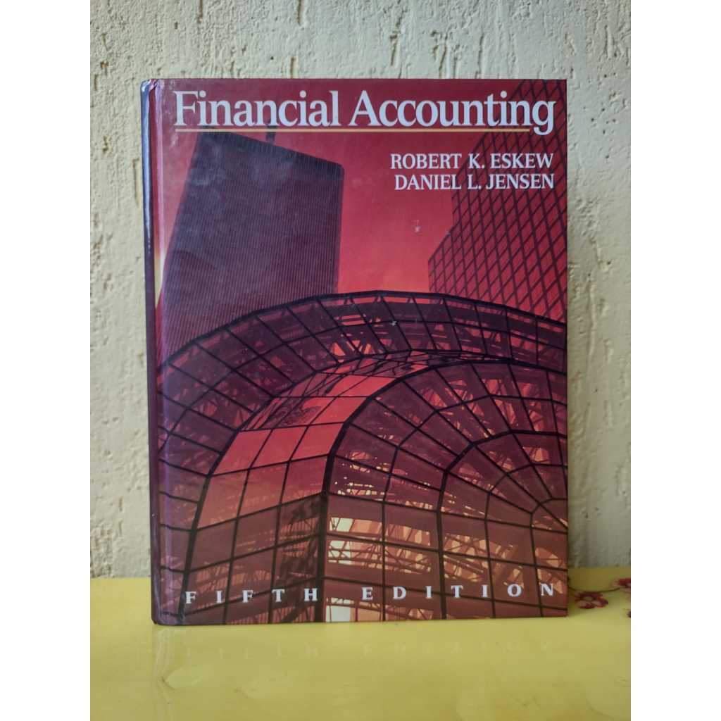 Financial Accounting - Robert K. Eskew & Daniel L. Jensen