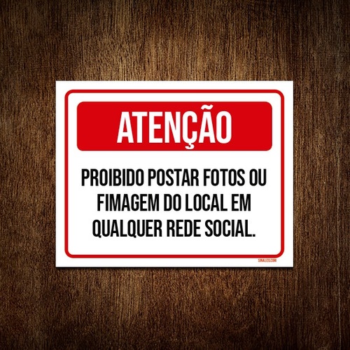 Placa Atenção Proibido Postar Fotos Filmagem