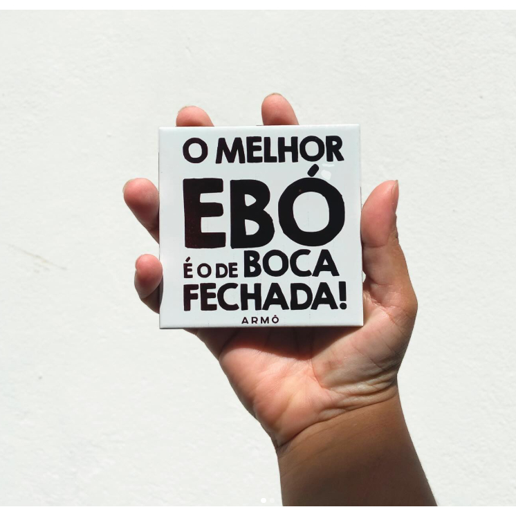Azulejo O Melhor Ebó é o de boca fechada | ARMÔ | Coleção Nações