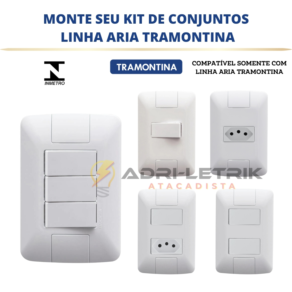 KIT DE CONJUNTOS 4X2 TOMADAS 10A 20A,  INTERRUPTORES SIMPLES, PARALELO  LINHA ARIA BRANCO TRAMONTINA