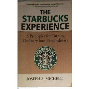 Starbucks Experience - 5 Principles For Turning