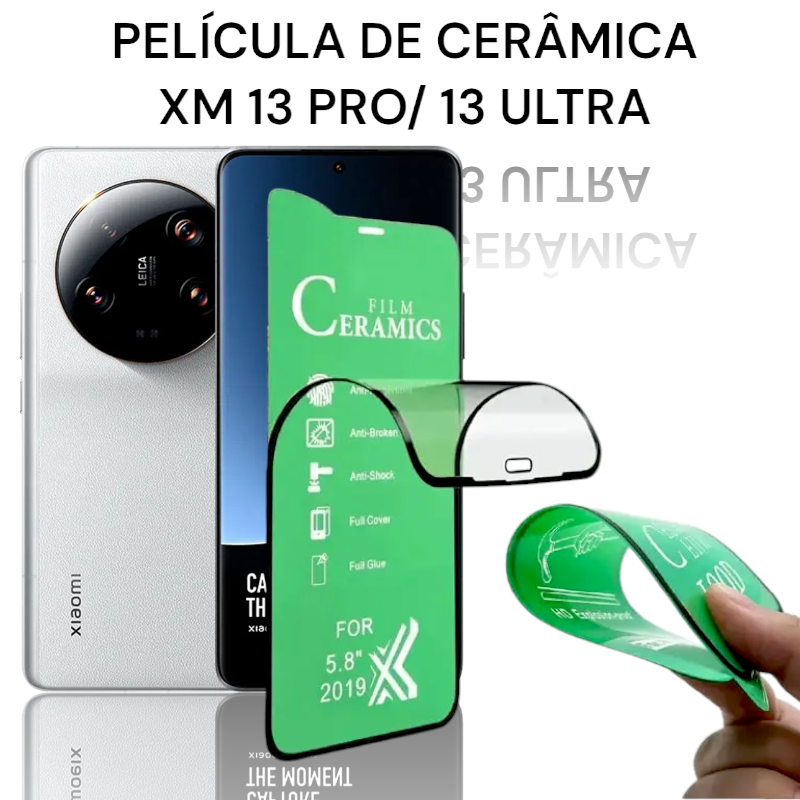 Película Cerâmica Mi 13 Pro/ Mi 13 Ultra e Redmi Note 13 Pro Plus