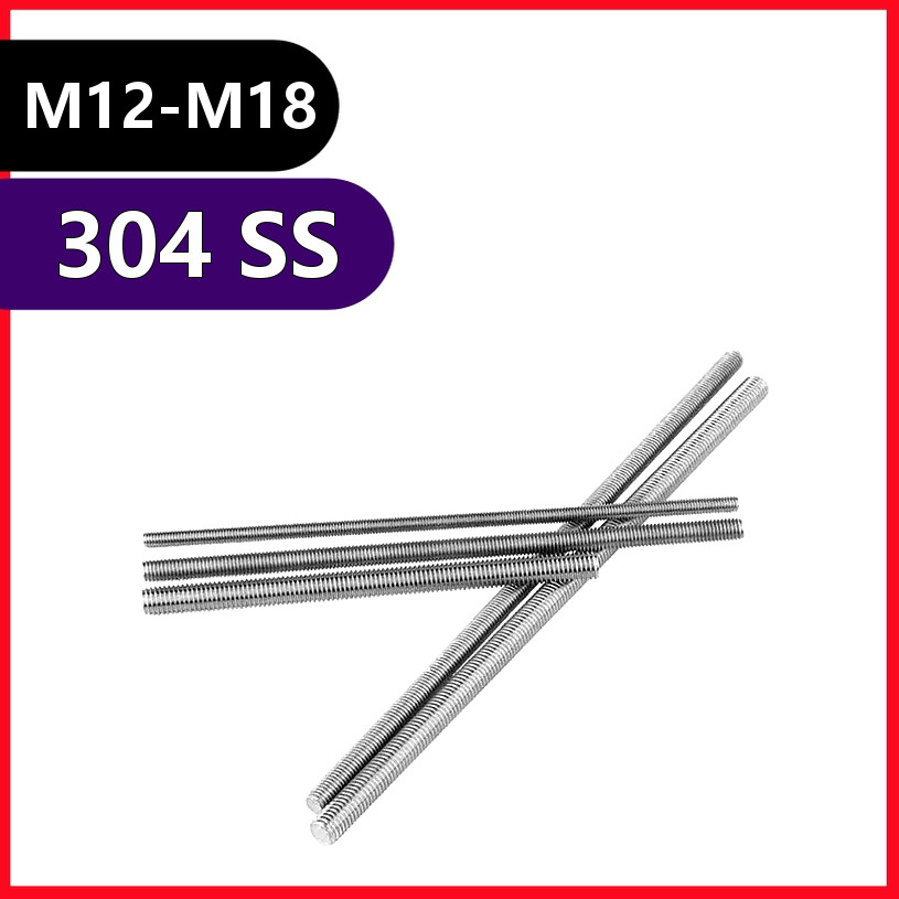 Barra roscada Rosca completa Aço inox 304 M12-M18 resistente à ferrugem (1-10pcs) [QIAOZHI-B1]