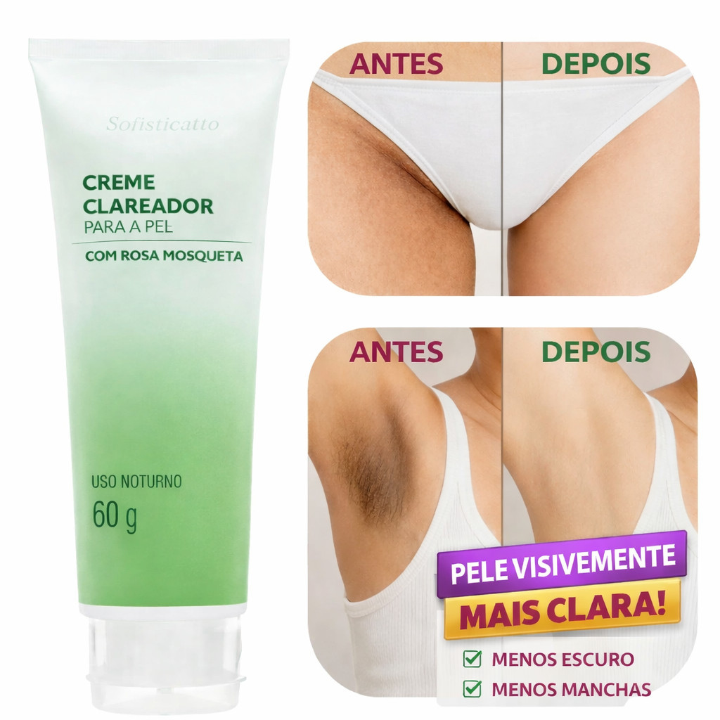 Creme Clareador para  as Axila, Virilha e Rosto com Rosa Mosqueta  Clareamento Profissional