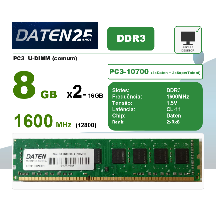Daten DDR3 (Par) 2x 8GB (Total 16GB) 2RX8 - Frequência 1600MHz PC3 CL11