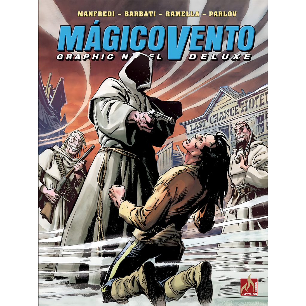 Mágico Vento Deluxe volume 08: Blizzard! / A grande visão, de Manfredi, Gianfranco. Editorial Capa Dura Lacrado