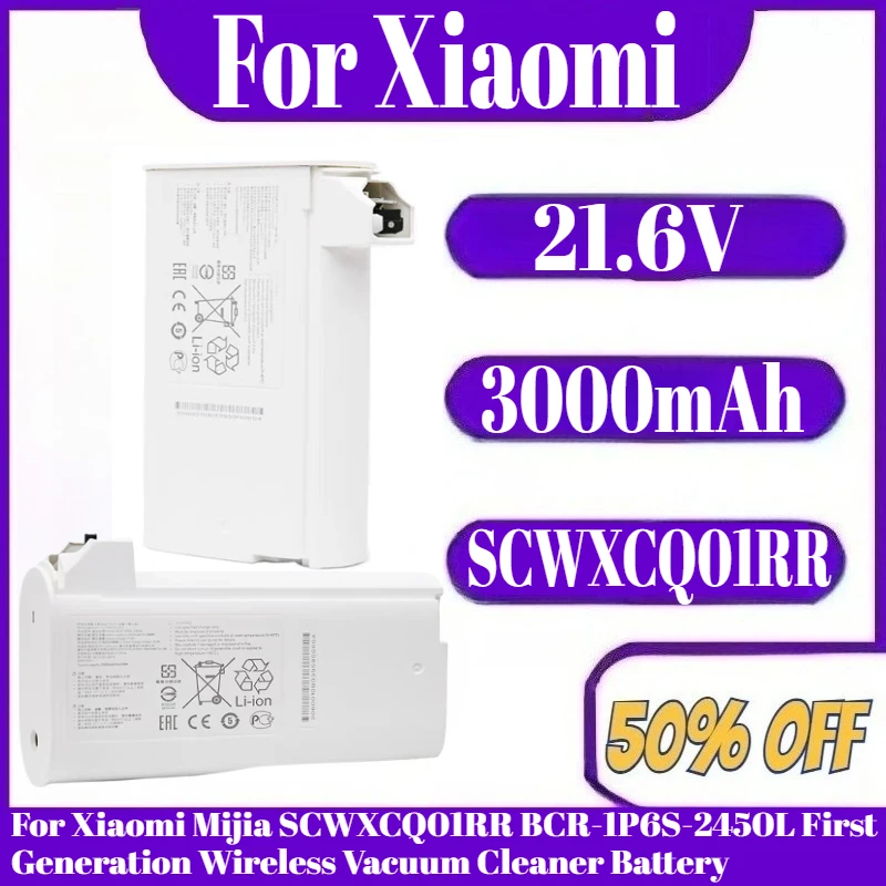 Battery 21.6V 3000mAh For Xiaomi Mijia SCWXCQ01RR BCR-1P6S-2450L First Generation Wireless Vacuum Cleaner Battery