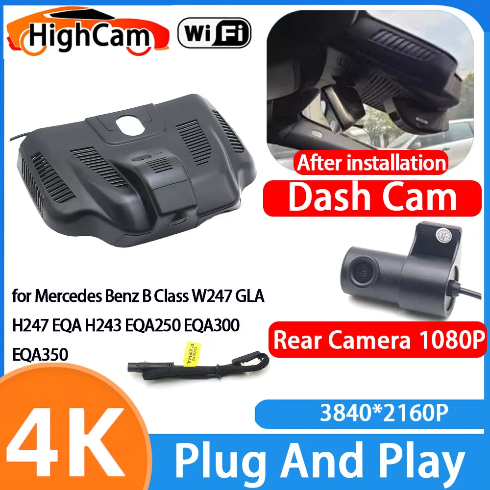 HighCam for Mercedes Benz B Class W247 GLA H247 EQA H243 EQA250 EQA300 EQA350 4K Wifi Car DVR Video Dash Cam Front Rear Camera