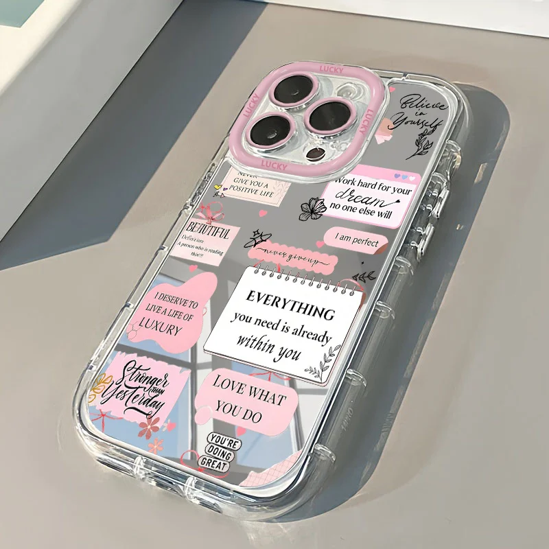 Uplifting And Comforting Phrases Phone Case For iPhone 16 17 15 14 13 12 11 Pro Max 16E XR X XS 7 8 Plus Stylish Mirror Cover