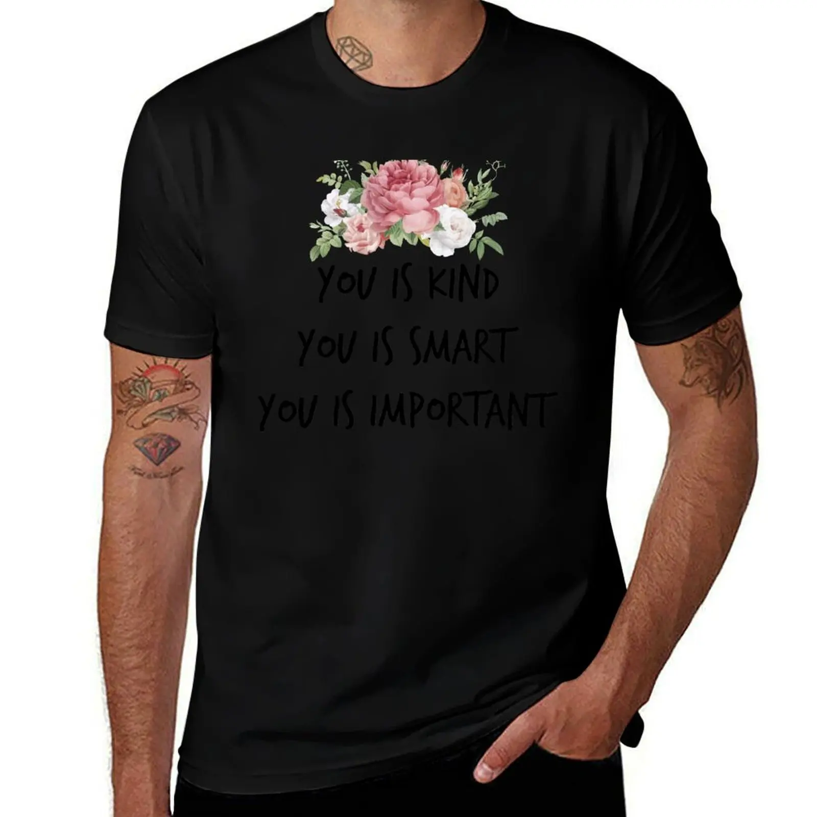 you is kind, you is smart, you is important, motivational sayings T-Shirt Stretch Fabric Comfort T-Shirt