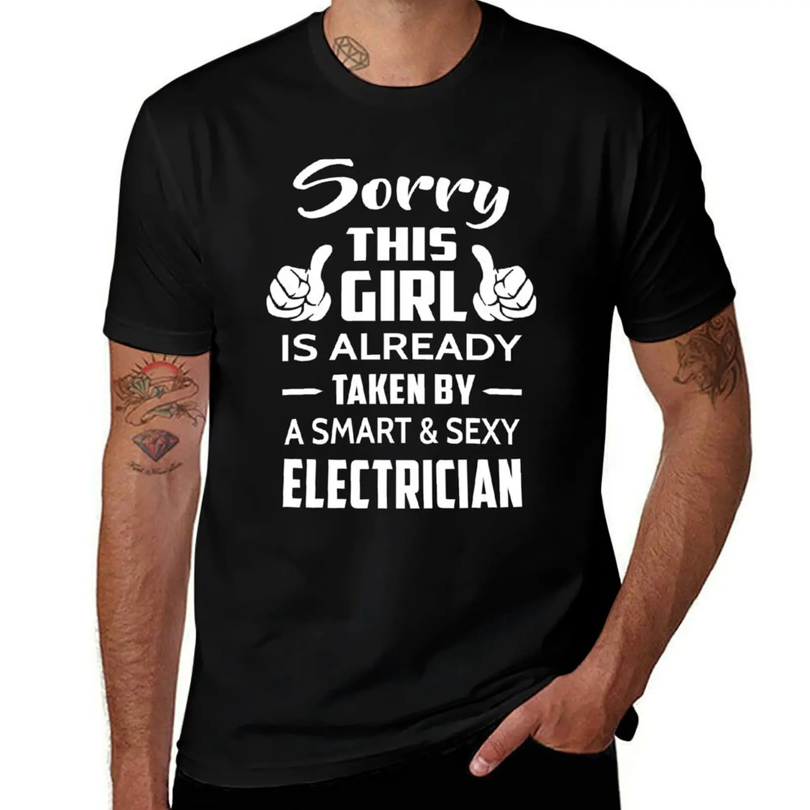 Sorry This Girl Is Already Taken By A Smart And Sexy Electrician T-Shirt cotton t shirts high quality T-Shirt
