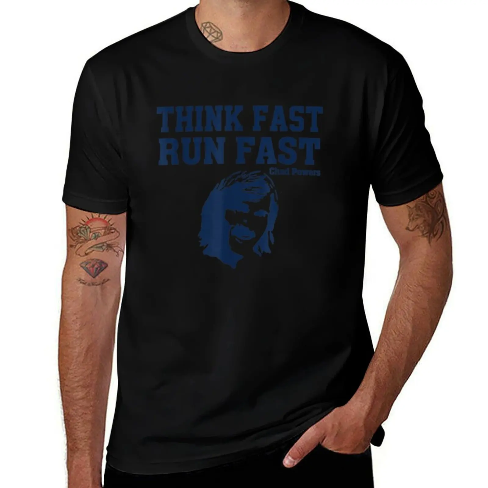 Think Fast Run Fast Chad Powers T-Shirt Work Wear Short Sleeve T-Shirt