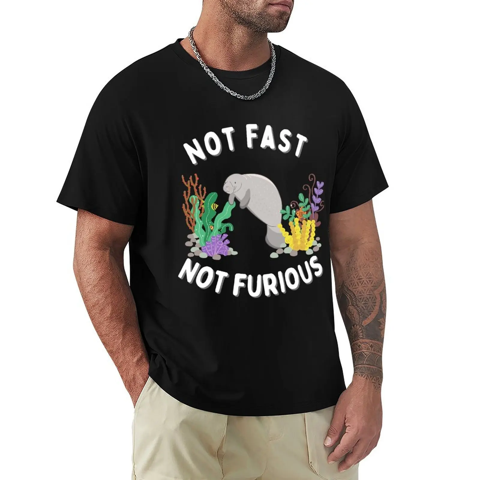 Not Fast, Not Furious - Manatee T-Shirt Large Size Soft Cotton T-Shirt