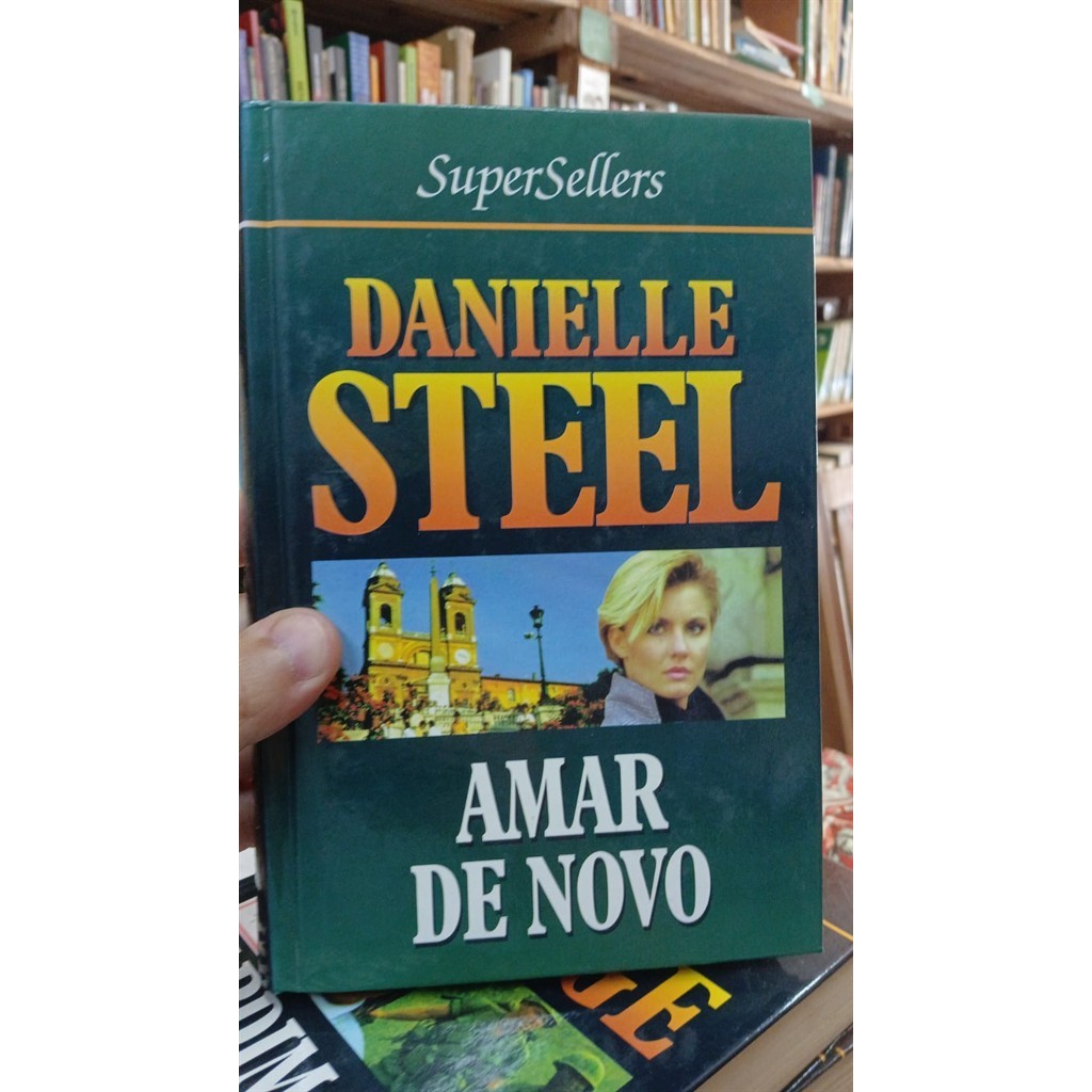 Amar de novo - serie super sellers autor Danielle Steel