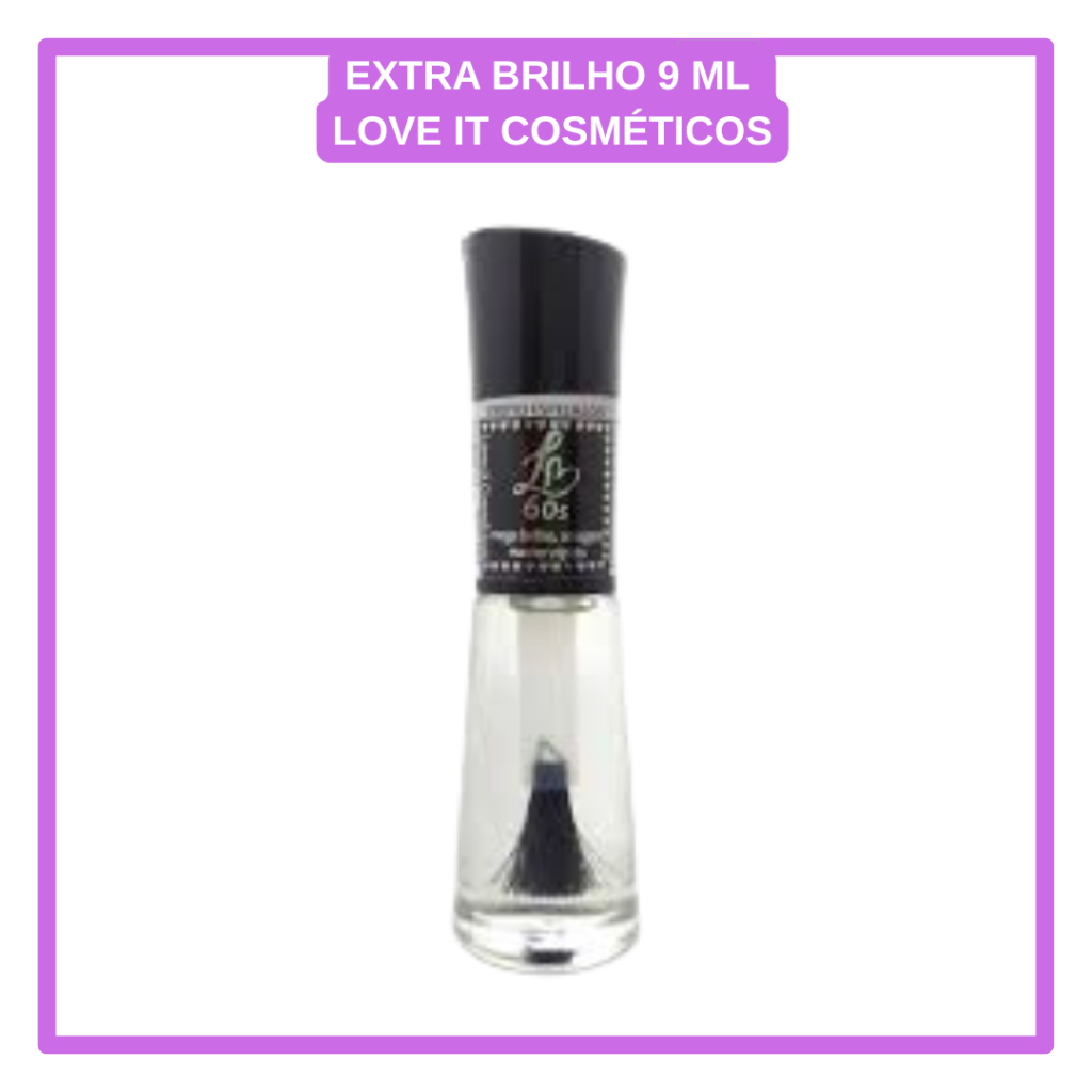 Top Coat Love It 9ml  Extra Brilho Unhas Secagem Rápida e Durabilidade