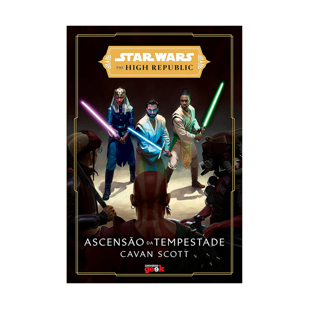 Star Wars - Ascensão da Tempestade (The High Republic) - Cavan Scott