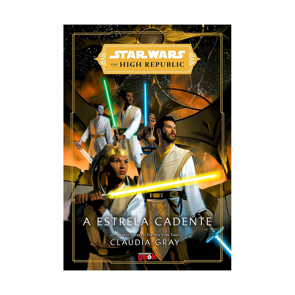 Star Wars - A Estrela Cadente (The High Republic) - Claudia Gray