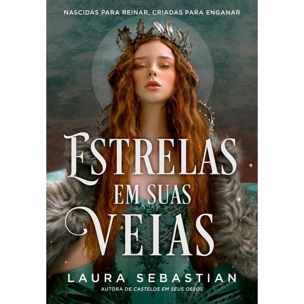 Estrelas em suas veias (Castelos em seus ossos – Livro 2)Livros MK