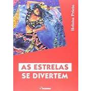 As Estrelas Se Divertem - Heloisa Prieto