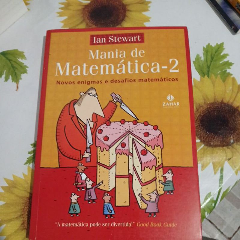 Mania de Matemática -2 (novos enigmas e desafios matemáticos) Ian Stewart
