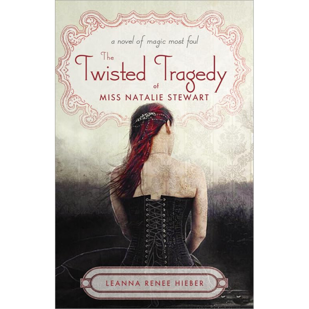 THE TWISTED TRAGEDY OF MISS NATALIE STEWART