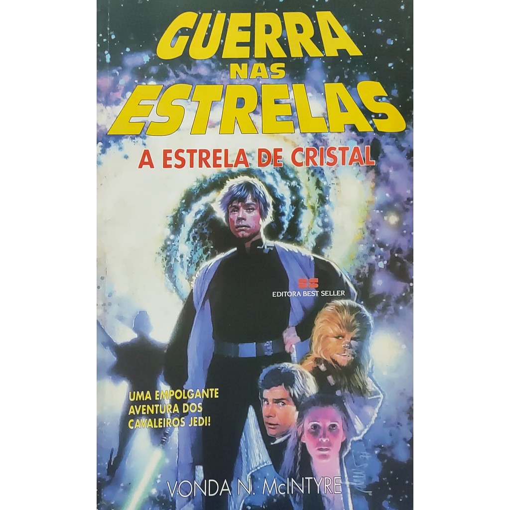Guerra nas Estrelas - A Estrela de Cristal - Vonda N. McIntyre