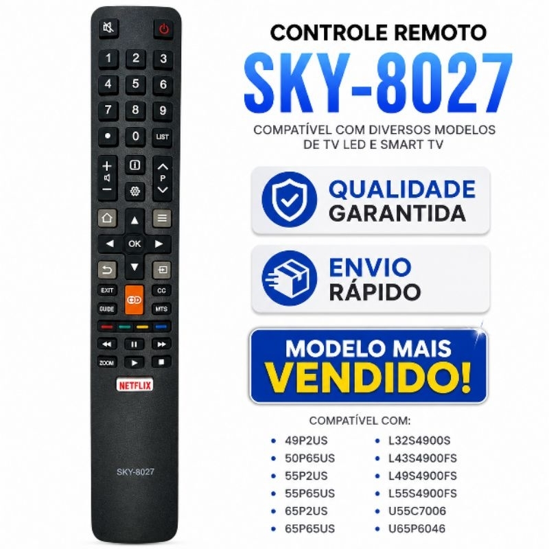 Controle Remoto Smart TV TCL Semp SKY-8027 49P2US 50P65US 55P2US 55P65US 65P2US 65P65US L32S4900S L43S4900FS Netflix