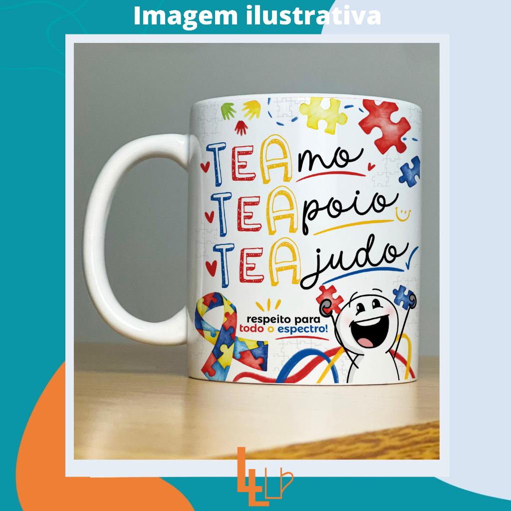 Caneca de Porcelana TEA - Te Amo, Te Apoio, Te ajudo.