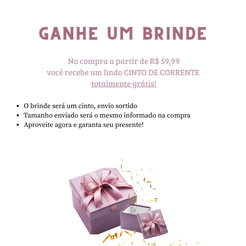 BRINDE SURPRESA: CINTO DE CORRENTE