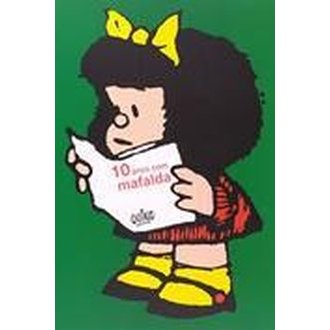 10 Anos com Mafalda autor Quino; Monica Stahel