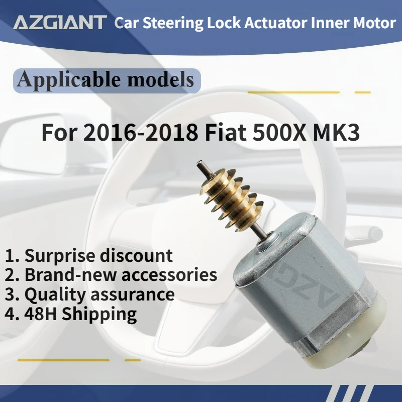 For 2016-2018 Fiat 500X MK3 AZGIANT Car Steering Lock Actuator Inner Motor DC 12V Auto Accessories brand new parts OEM