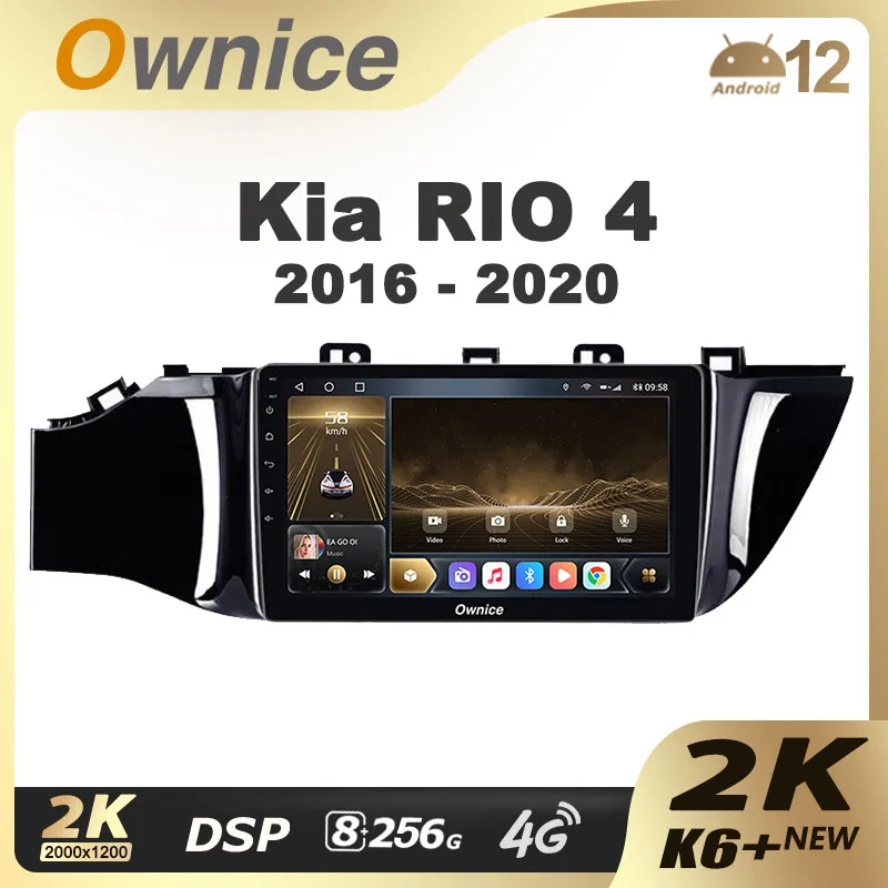 Ownice K6+ 2K for Kia RIO 4 2016 - 2020 Car Radio Multimedia Video Player Navigation Stereo GPS Android 14 No 2din 2 Din 8+256G