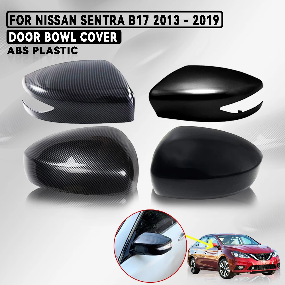 Car Door Mirror Cover Trim For Nissan Sentra B17 2013 - 2019 Abs Silver Black Carbon Fiber Plastic Car Replace External Decorate