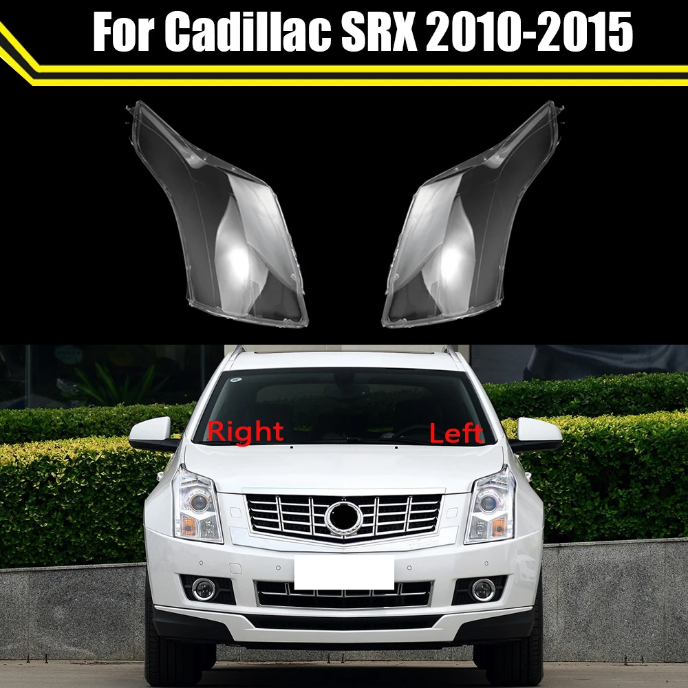 Car Front Headlight Cover Headlamp Shell Lampcover For Cadillac SRX 2010 2011 2012 2013 2014 2015 Auto Lens Glass Lampshade Case
