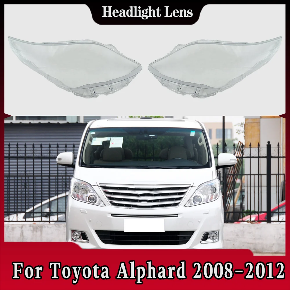 For Toyota Alphard 2008 2009 2010 2011 2012 Headlight Cover Replacement Front Car Light Auto Shell Lampcover Lampshade