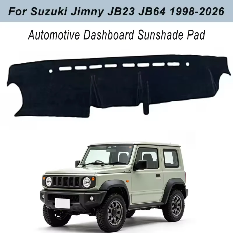 Dashboard Cover Dash Mat For Suzuki Jimny JB23 JB64 1998-2026 Anti-Glare Non-Slip Sun Shade Interior Protector