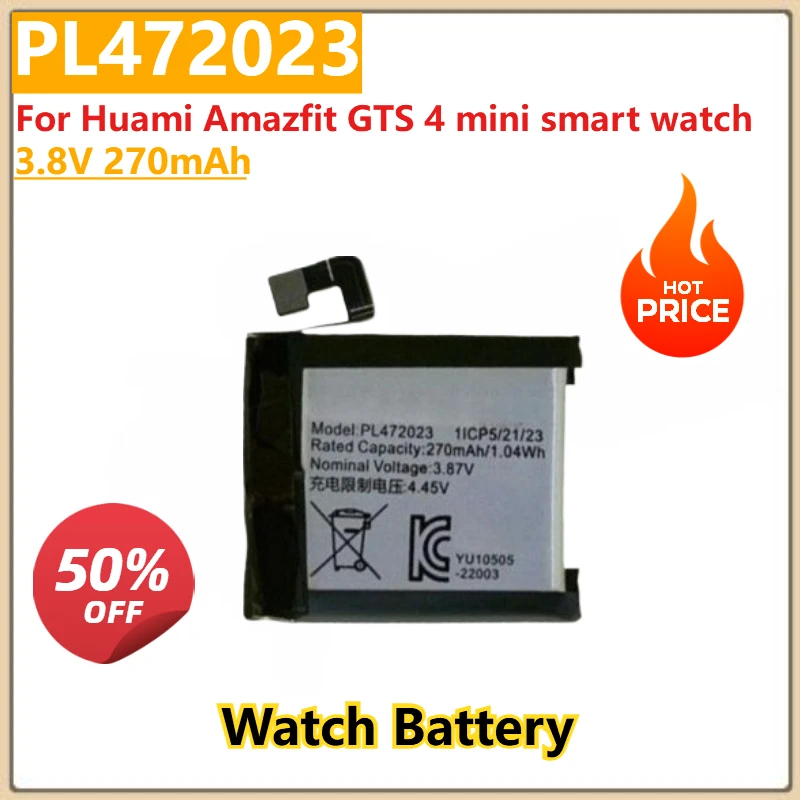100% New High Quality 3.8V 270mAh PL472023 Watch Battery for Huami Amazfit GTS 4 mini smart watch
