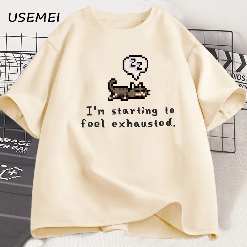 I'm Starting To Feel Exhaustedgraphci T Shirts Stardew Valley Sleepy Cat Print T Shirt Gamer Lover Cotton Short Sleeve Tshirt