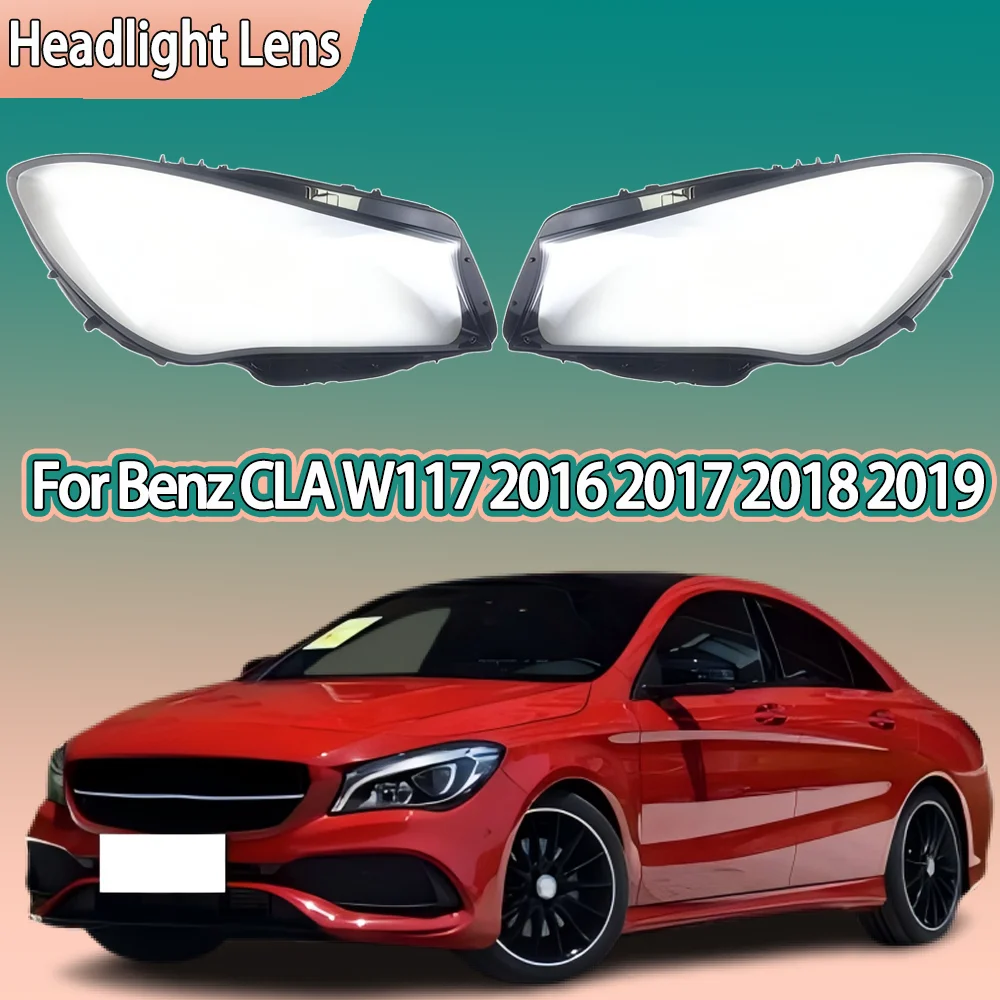 For Mercedes-Benz CLA W117 2016 2017 2018 2019 Car Accessories Transparent Headlight Shade Cover Lampshade Shell Lens Plexiglass