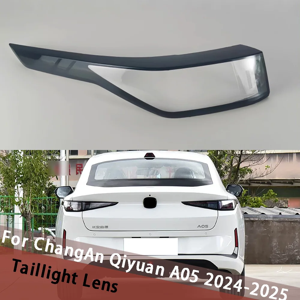 For ChangAn Qiyuan A05 2024 2025 Outside Car Rear Taillight Shell Tail Lamp Cover Mask Replace Shade Original Lampshade Housing