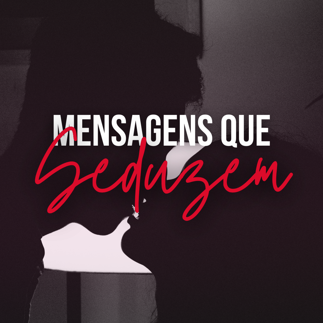 Mensagens que Seduzem 2.0