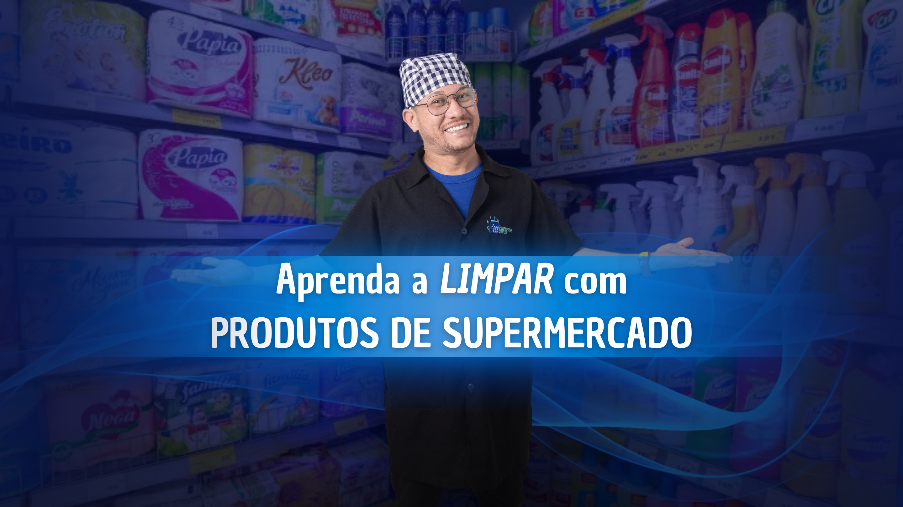 Aprenda a LIMPAR com Produtos de Supermercado