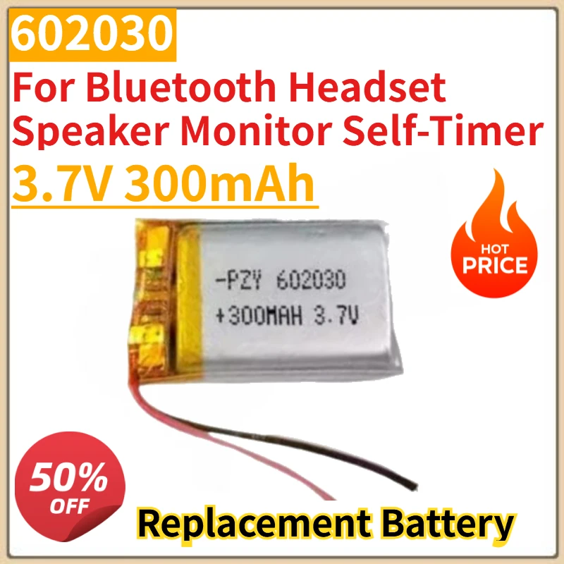 High Quality 602030 Lithium Rechargeable Battery 3.7V 300mAh for Mp3 Bluetooth Headset Speaker Monitor Self-Timer