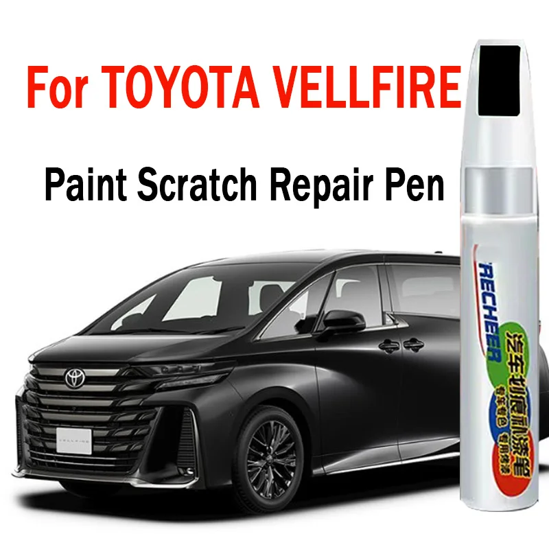 Car Scratch Repair Touch-Up Paint Pen for TOYOTA VELLFIRE Paint Scratch Remover Car Paint Car Accessories White Black Silver Red