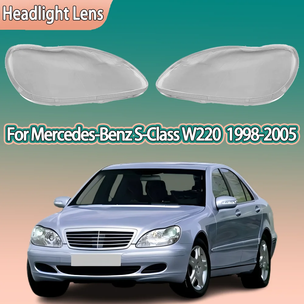 For Mercedes Benz S-Class W220 S600 S280 1998 1999 2000 - 2005 Car Front Headlight Cover Lampcover Headlamp Glass Shell Lens