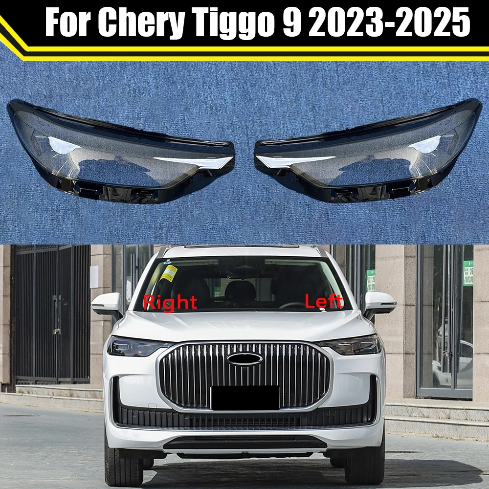 Car Front Headlight Cover Auto Headlamp Lampcover For Chery Tiggo 9 2023 2024 2025 Auto Lens Clear Lampshade Case Headlamp Shell