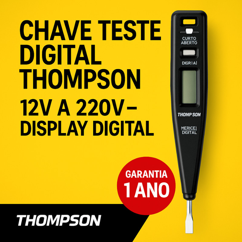 Chave Teste Digital de Corrente e Voltagem Thompson 12V a 220V – Alta Precisão e Segurança