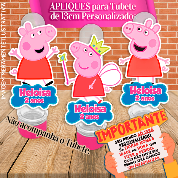 Apliques Personalizados Peppa Pig – Indicados para Tubetes de 13 cm
