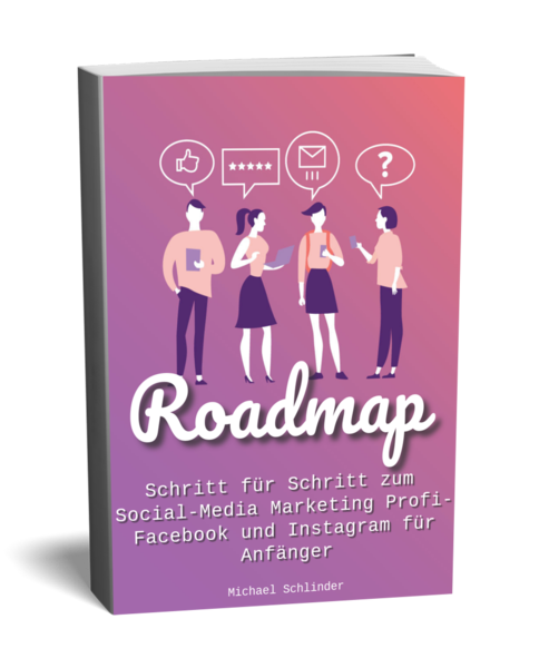 Roadmap, Schritt für Schritt zum Socialmedia Marketing Profi